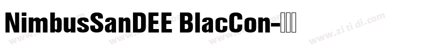 NimbusSanDEE BlacCon字体转换 NimbusSanDEE BlacCon字体转换